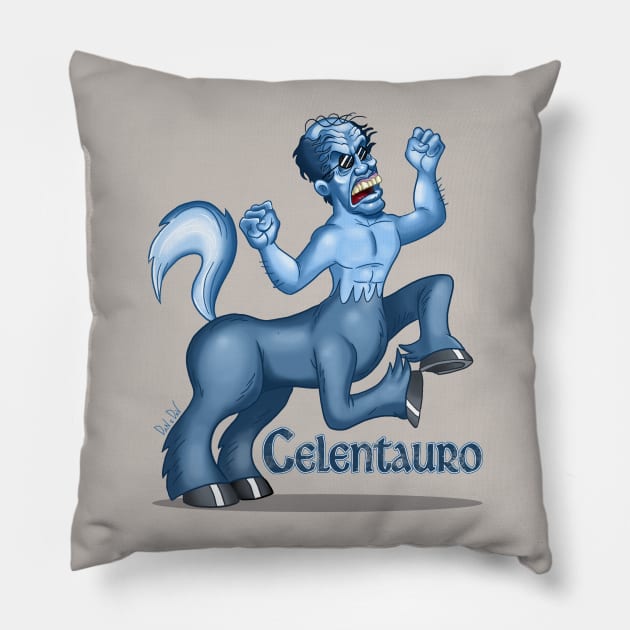 il temutissimo CELENTAURO ! Pillow by DaneDav