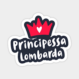 Lombardia Roots Principessa Lombarda Lombardian Princess Magnet