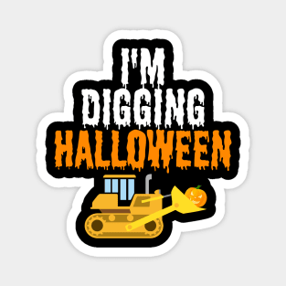 I'm digging halloween Magnet