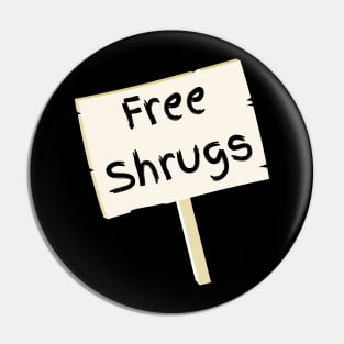 Free Shrugs Pin