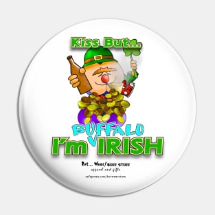 Kiss But... I'm Buffalo Irish Pin