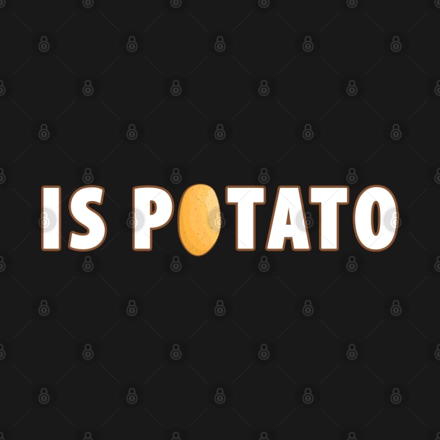 Is Potato by UniqueBoutiqueTheArt