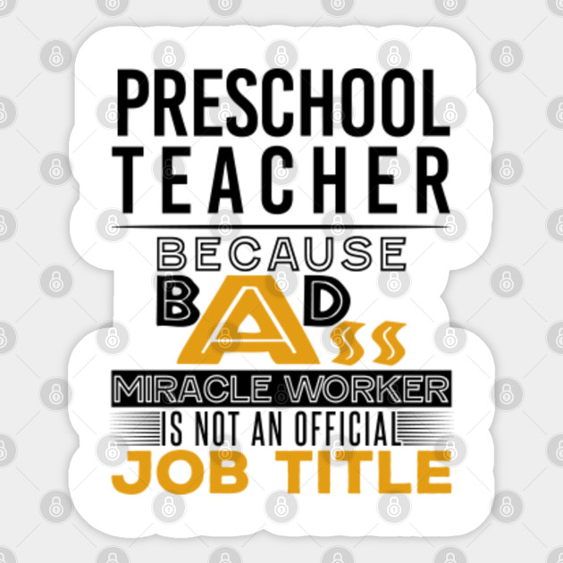 Preschool Teacher Badass Job Title Job Title Profession