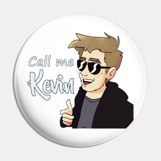 Call Me Kevin Pin