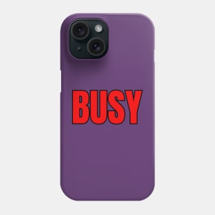 Busy Phone Case