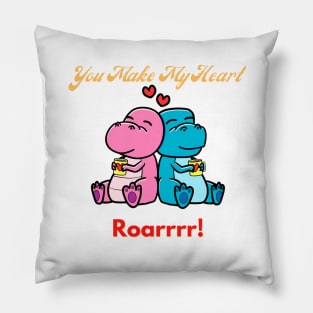 You make my Heart Roar Pillow