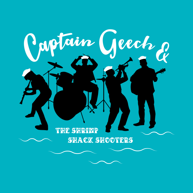 Captain Geech and the Shrimp Shack Shooters by Craftee Designs