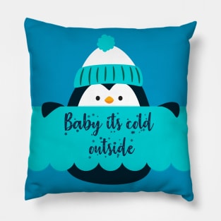 Baby its cold outside Pillow