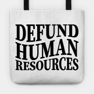 defund human resources Tote