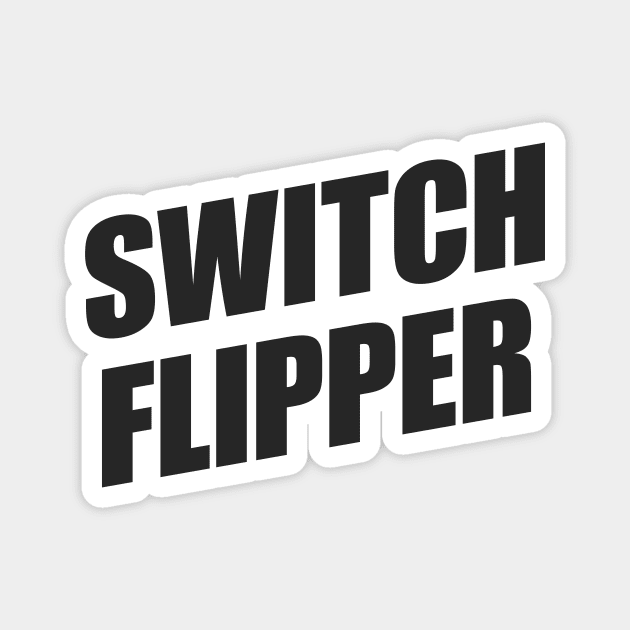 Switch Flipper | Brian Regan | Stickers and T-Shirts Magnet by The90sMall