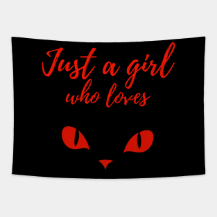 Just a girl who loves cats Tapestry