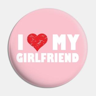 I Love My Girlfriend I Heart My Girlfriend Pin