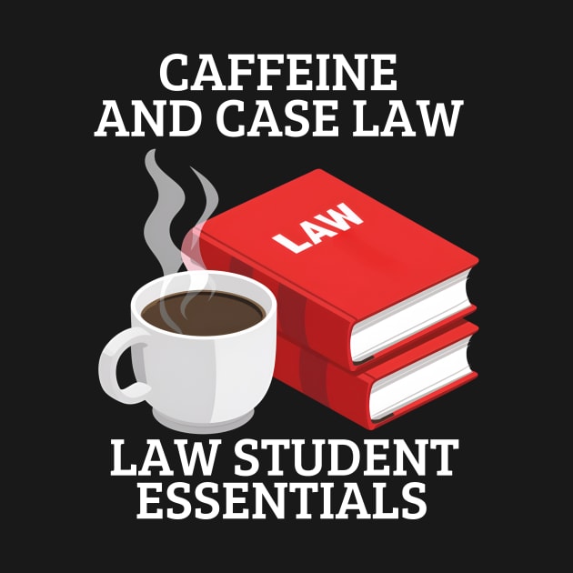 CAFFEINE AND CASE LAW by GP SHOP