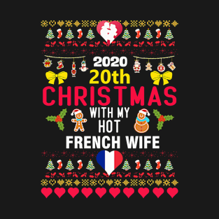 2020 20th Christmas With My Hot French Wife T-Shirt