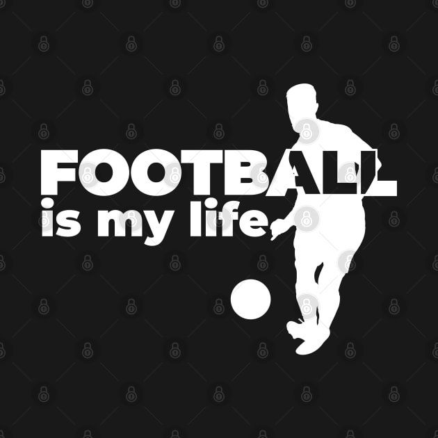 Football is my life by Hary Nagara