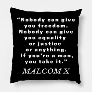 Anti Racism Quote by Malcolm X Pillow