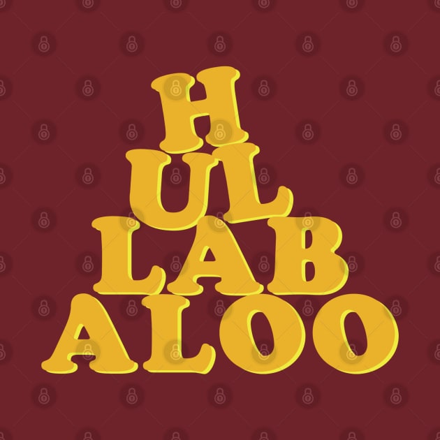 Hullabaloo by GeekGiftGallery