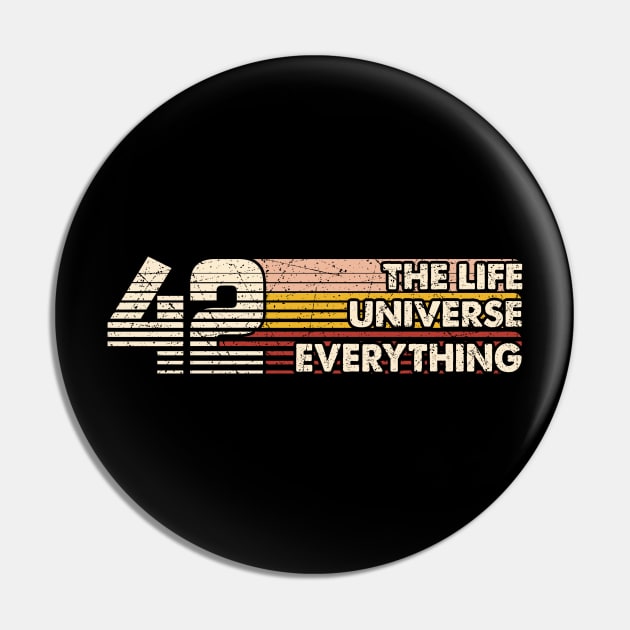 Retro Style 42 The Answer To Life The Universe And Everything Pin by dmitriytewzir