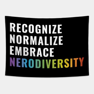 Recognize, normalize, embrace, neurodiversity Tapestry