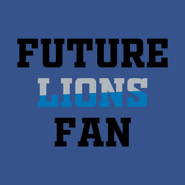 Disover Future Lions Fan - Lions - T-Shirt