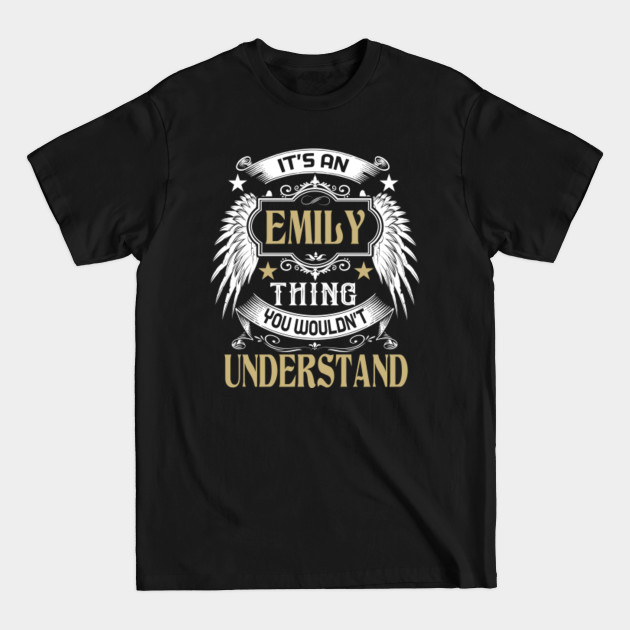 Discover First Last Name It's EMILY Thing - Family Reunion Ideas - T-Shirt