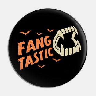 Fang Tastic Fangtastic Funny Halloween Vampire Fangs Pin