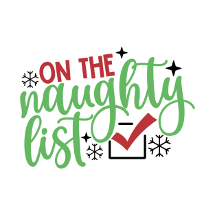 On the Naughty List! T-Shirt