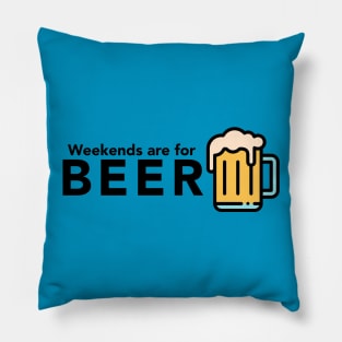 Weekends are for Beer Pillow