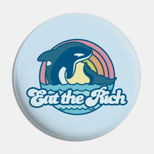 orcas say eat the rich Pin