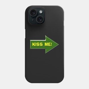 Kiss Me Green Arrow St. Patrick's Day by Cherie(c)2022 Phone Case