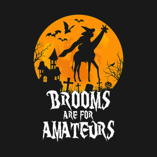 Brooms Are For Amateurs Witch Riding Giraffe Funny Halloween T-Shirt