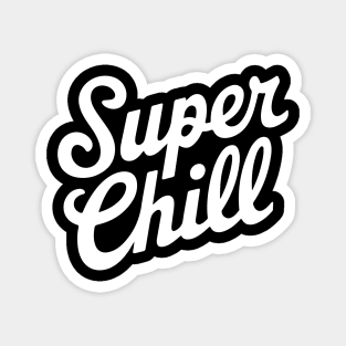 Super Chill Magnet
