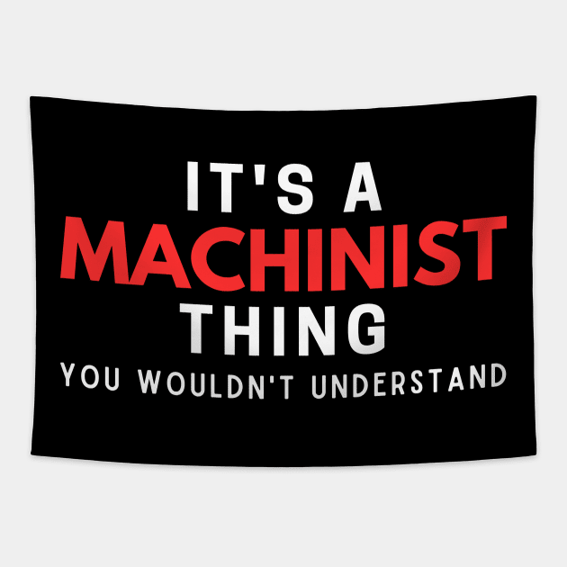 It's A Machinist Thing You Wouldn't Understand Tapestry by HobbyAndArt