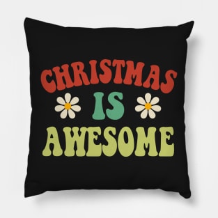 Groovy Christmas is Awesome Pillow