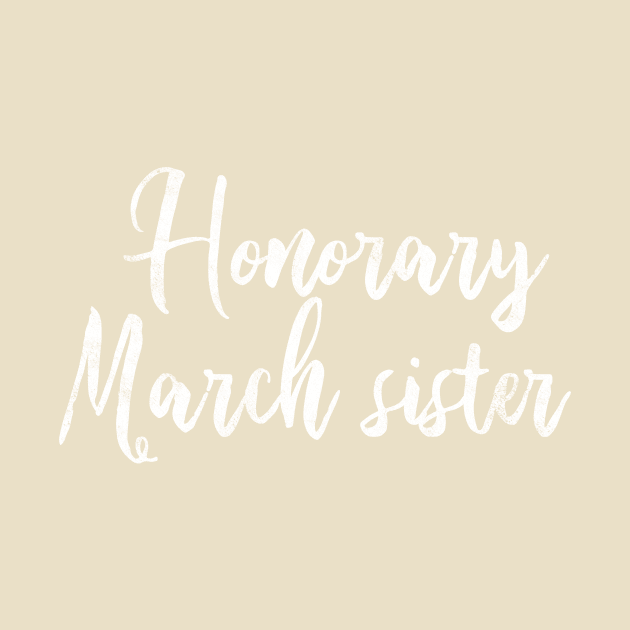 Honorary March Sister / for fans of Little Women by nerdydesigns