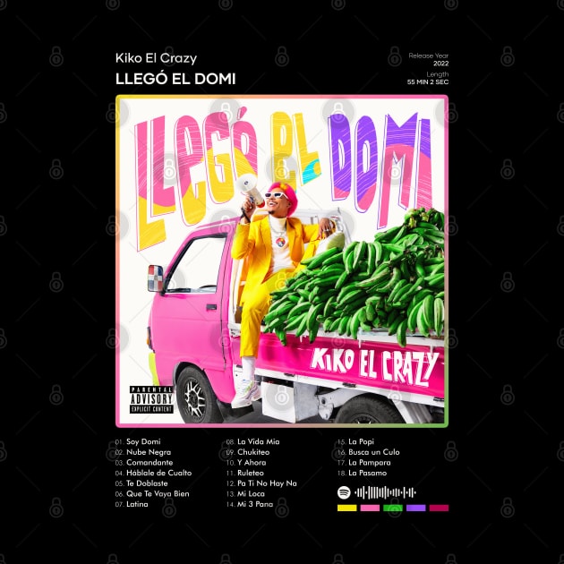 Kiko el Crazy - Llegó el Domi Tracklist Album by 80sRetro