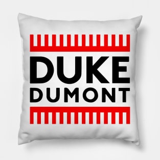 Duke Dumont 1 Pillow