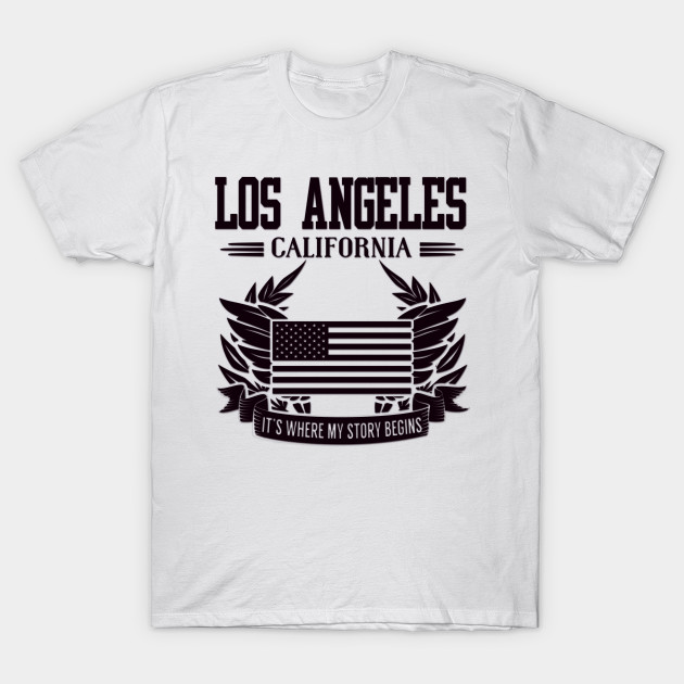 Los Angeles California It S Where My Story Begins Inspirational