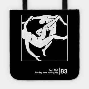 Soft Cell - Loving You, Hating Me / Minimalist Style Graphic Artwork Design Tote