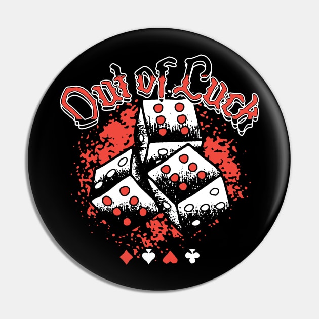 Out of Luck Pin by Billie Bones