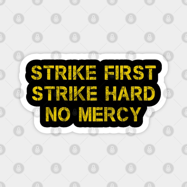 Cobra Kai Strike First Strike Hard No Mercy Magnet by Scar