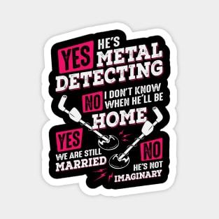 Funny Metal Detecting Detectorist Wife Gift Magnet