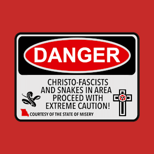 Missouri Christo-Fascist Danger Sign T-Shirt