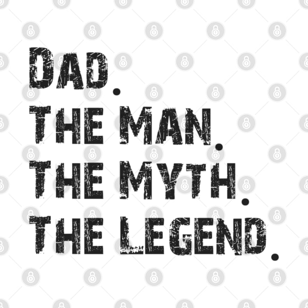 Dad, man, myth,legend by Bernesemountaindogstuff