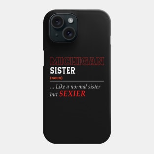 Michigan Normal Sister Phone Case