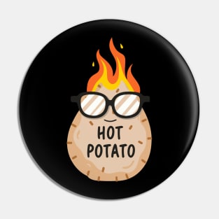 Cool Hot Potato Funny Pin