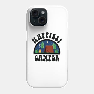 Happiest Camper Phone Case
