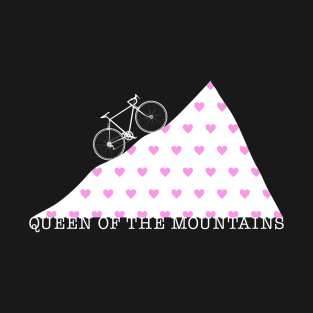 Cyclist Queen of the Mountains Climbing Love T-Shirt