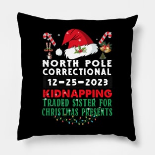 North Pole Correctional Kidnapping Traded Sister Christmas Presents Pillow