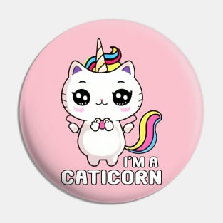 Kawaii I'm a Caticorn Unicorn Cat Kittycorn Pin